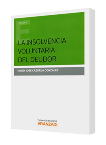 LA INSOLVENCIA VOLUNTARIA DEL DEUDOR
